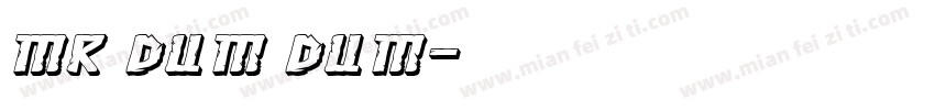 Mr Dum Dum字体转换